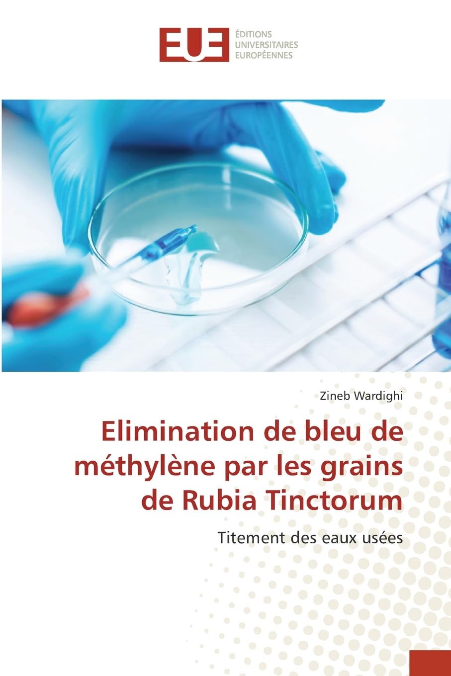 Elimination de bleu de méthylène par les grains de Rubia Tinctorum Natural Sciences