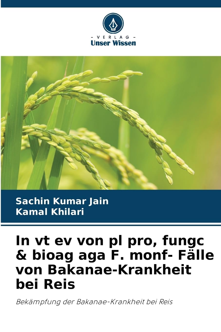 In vt ev von pl pro, fungc & bioag aga F. monf- Fälle von Bakanae-Krankheit bei Reis Natural Sciences