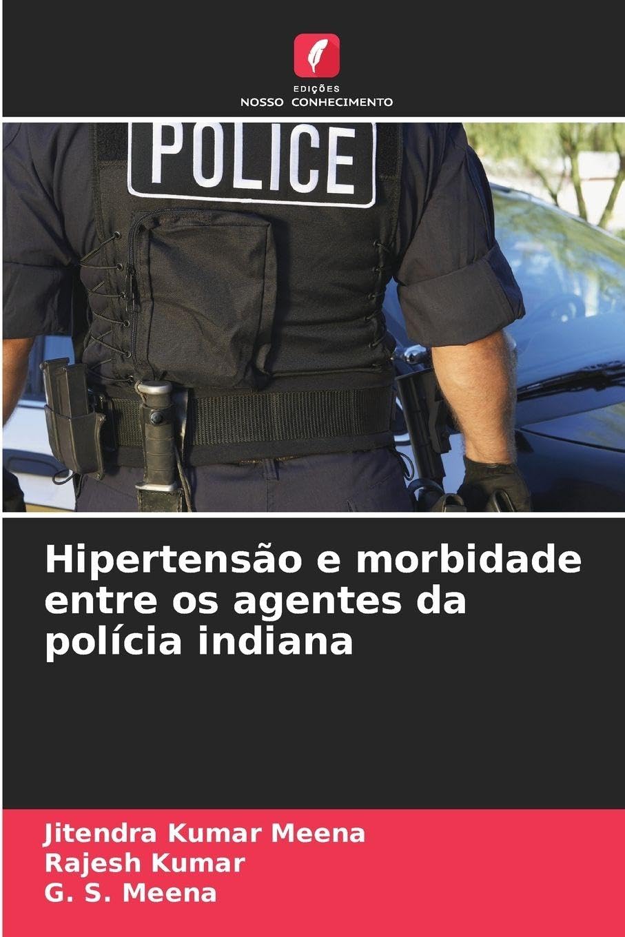 Hipertensão e morbidade entre os agentes da polícia indiana Medicine