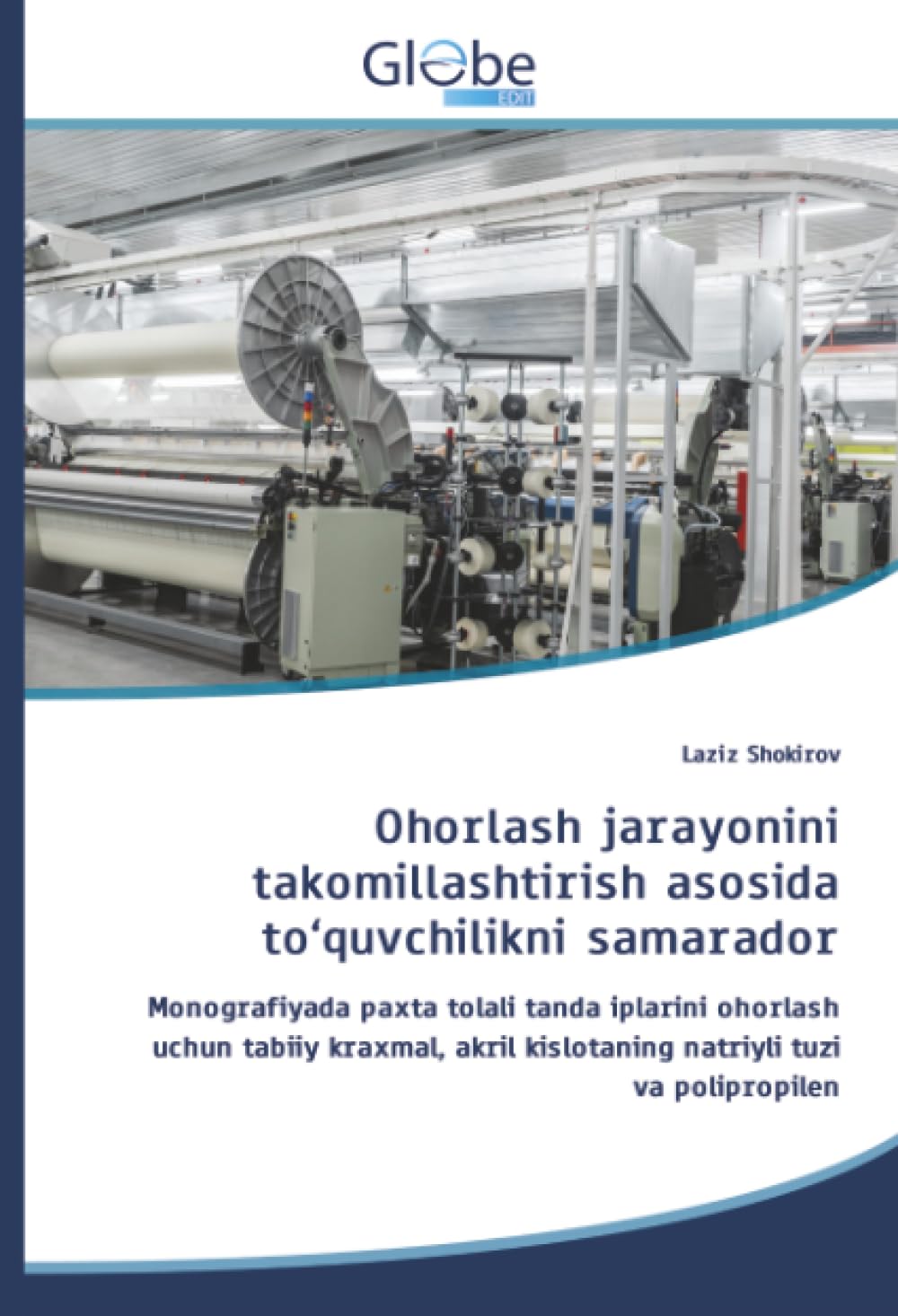 Ohorlash jarayonini takomillashtirish asosida to'quvchilikni samarador Business & Technology