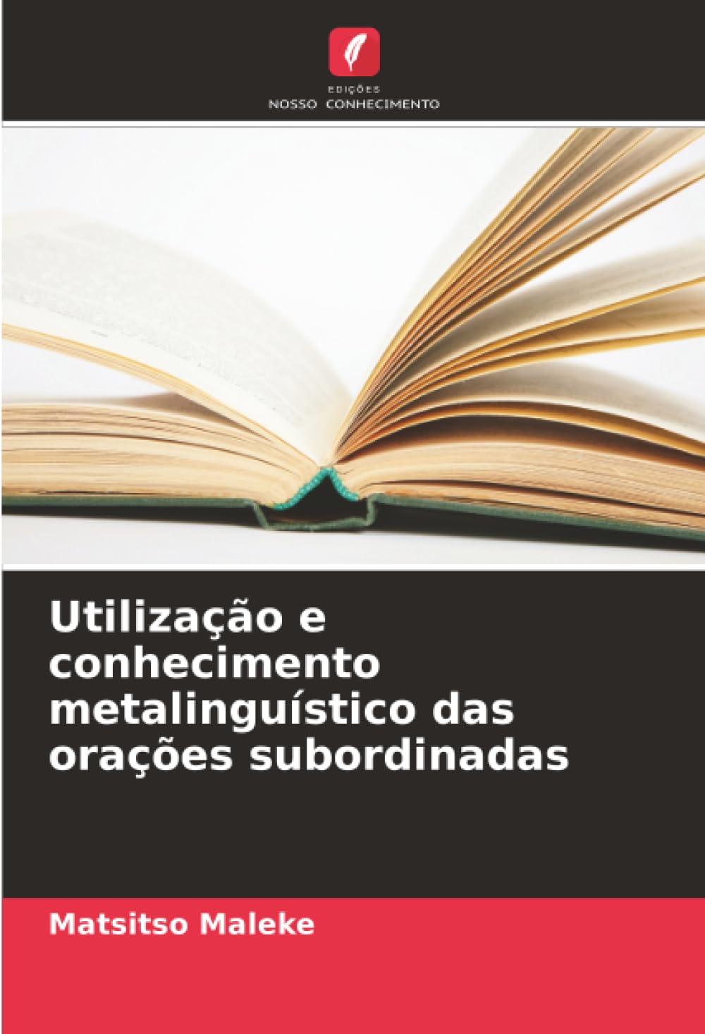 Utilização e conhecimento metalinguístico das orações subordinadas Social Sciences