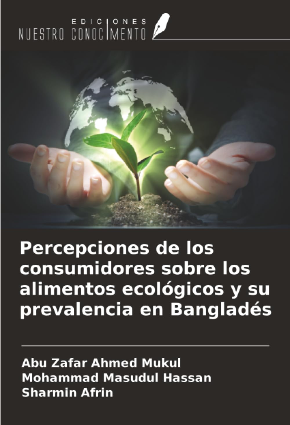 Percepciones de los consumidores sobre los alimentos ecológicos y su prevalencia en Bangladés Law