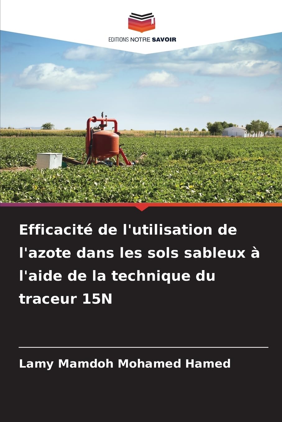 Efficacité de l'utilisation de l'azote dans les sols sableux à l'aide de la technique du traceur 15N Natural Sciences