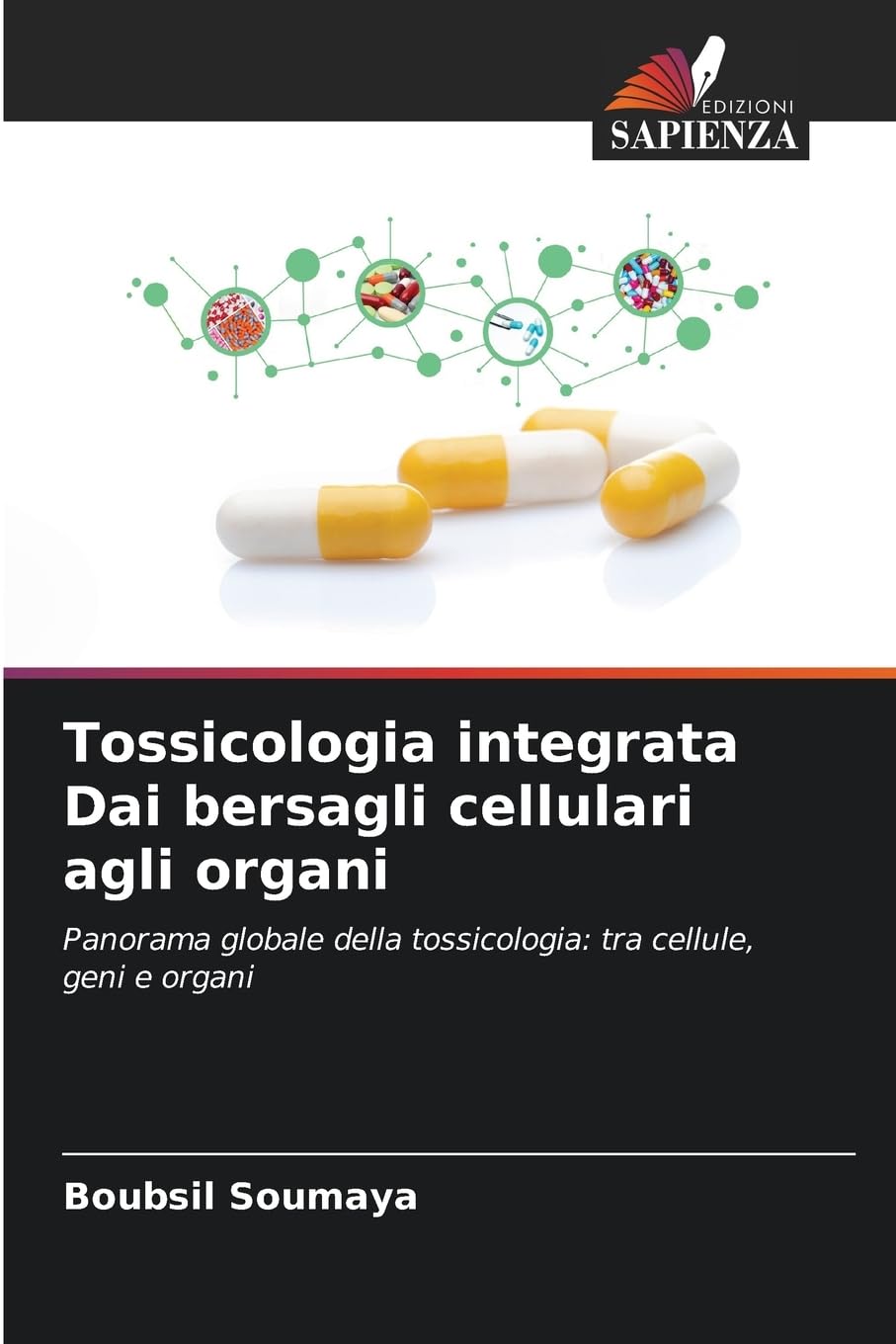Tossicologia integrata Dai bersagli cellulari agli organi Medicine