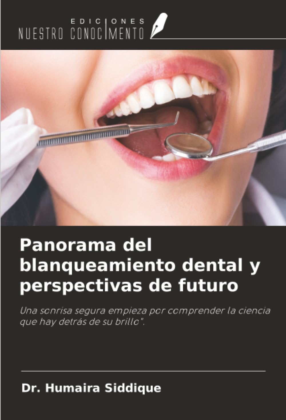 Panorama del blanqueamiento dental y perspectivas de futuro Medicine
