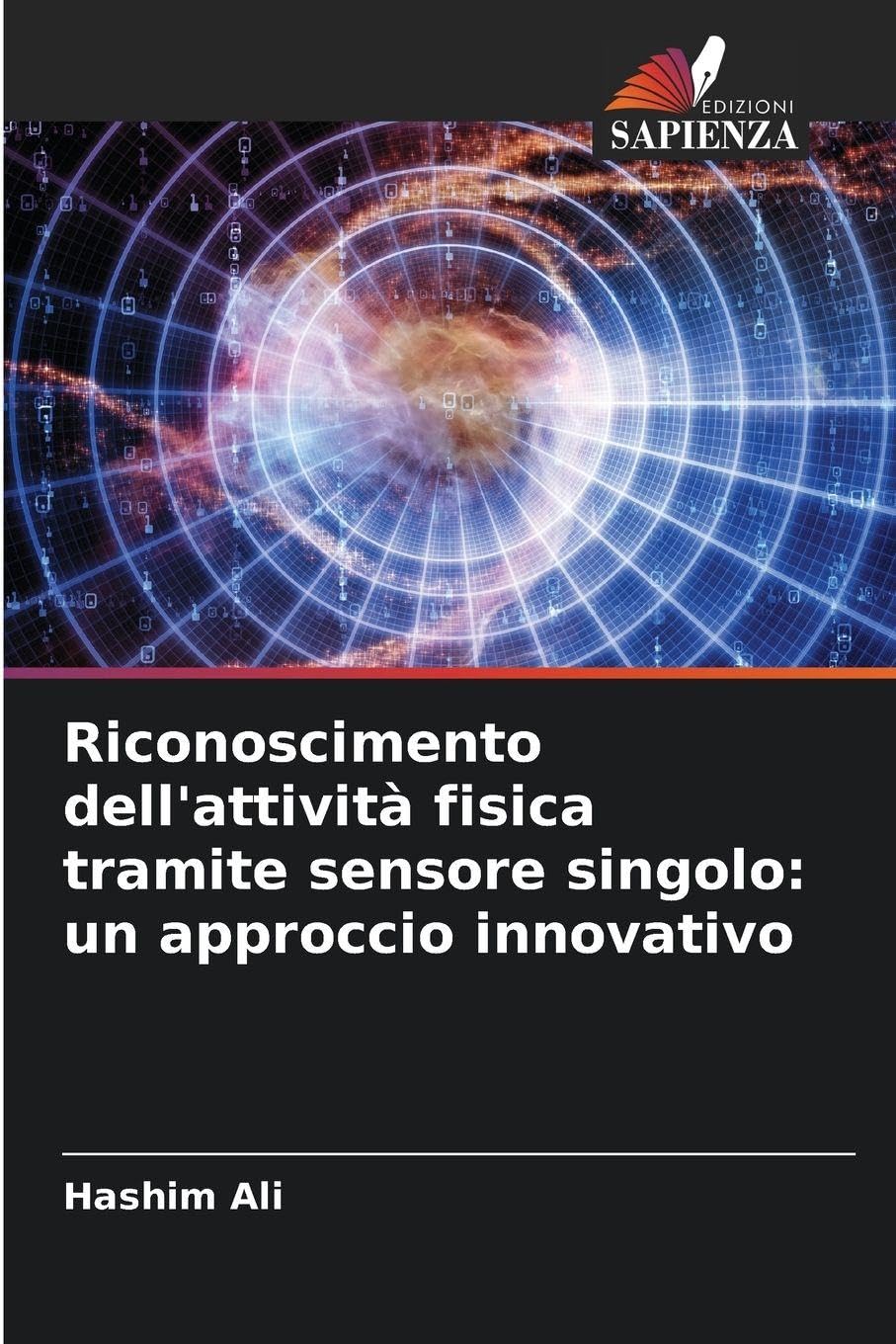 Riconoscimento dell'attività fisica tramite sensore singolo: un approccio innovativo Computer Science