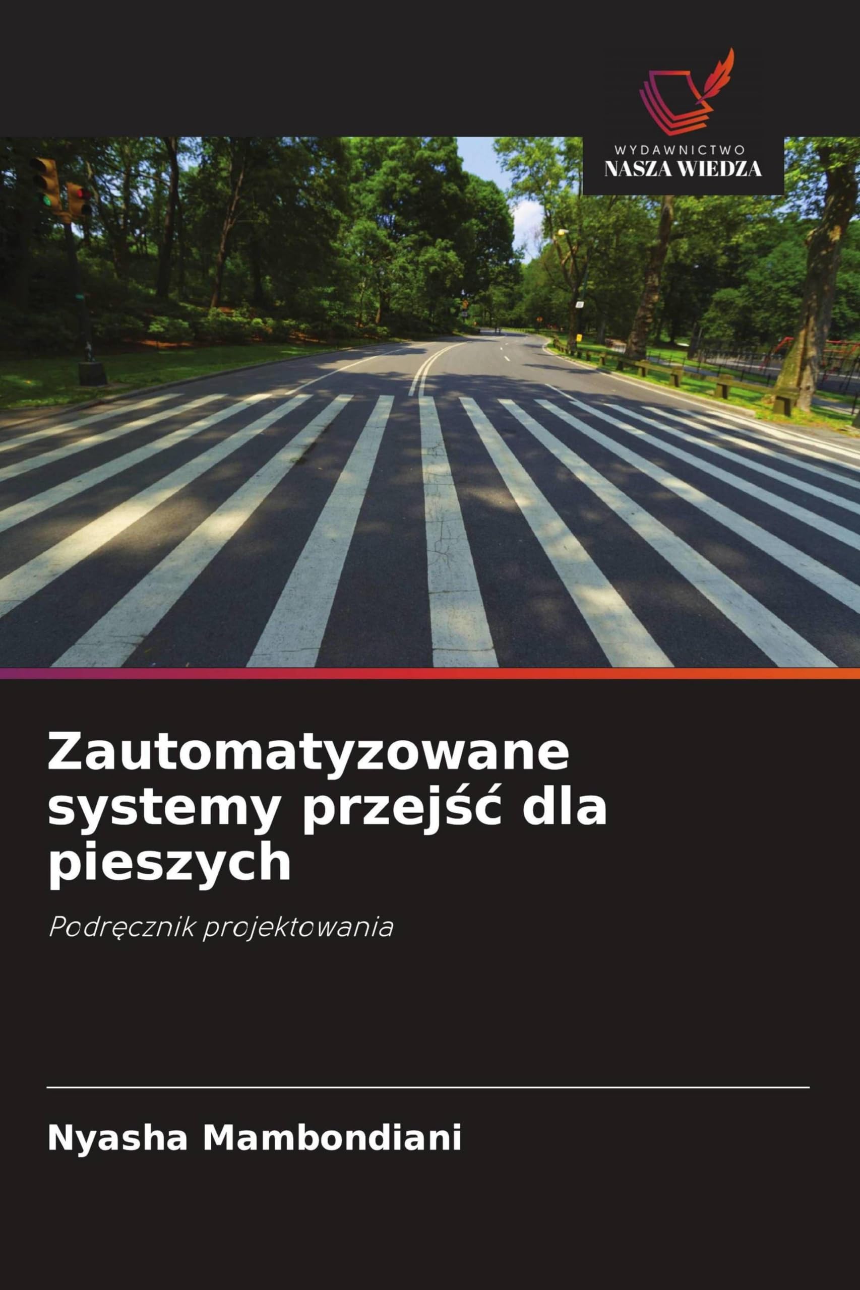 Zautomatyzowane systemy przej¿¿ dla pieszych Books