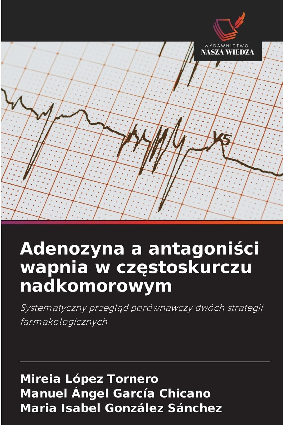 Adenozyna a antagoni¿ci wapnia w cz¿stoskurczu nadkomorowym Medicine