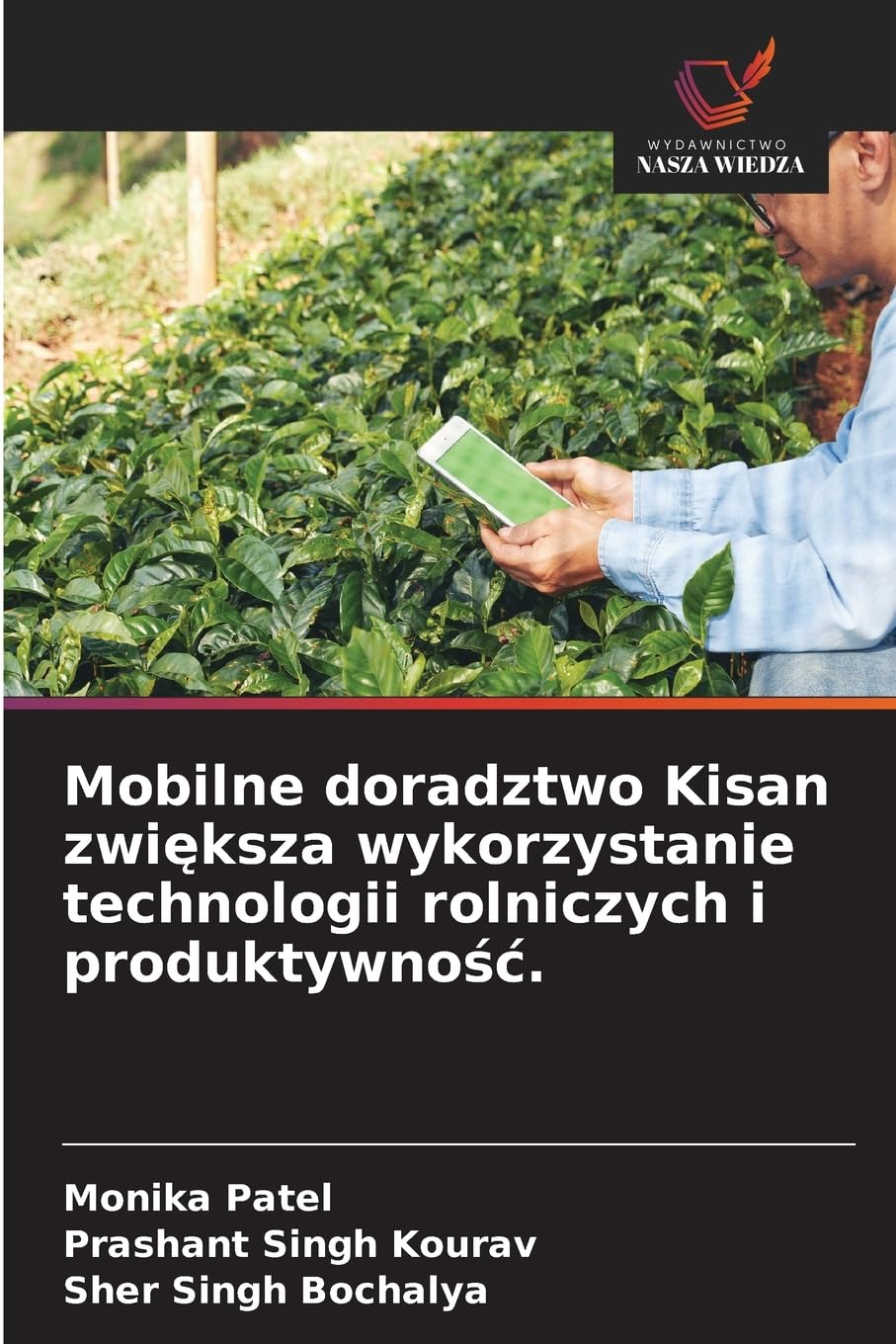 Mobilne doradztwo Kisan zwi¿ksza wykorzystanie technologii rolniczych i produktywno¿¿. Law