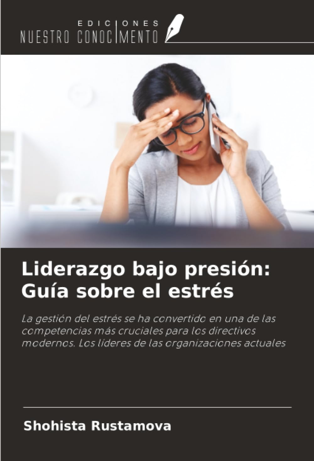 Liderazgo bajo presión: Guía sobre el estrés Psychology