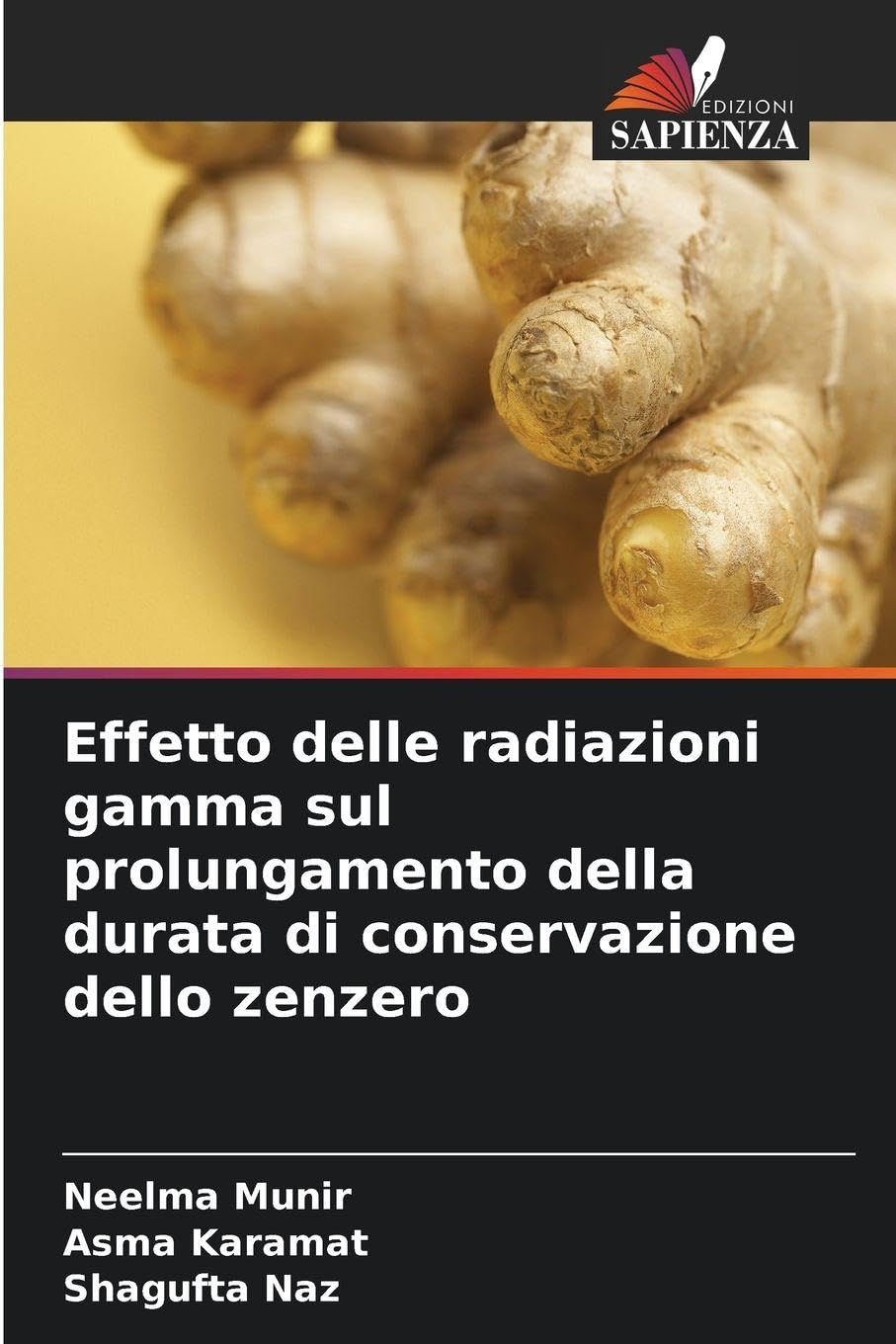 Effetto delle radiazioni gamma sul prolungamento della durata di conservazione dello zenzero Law