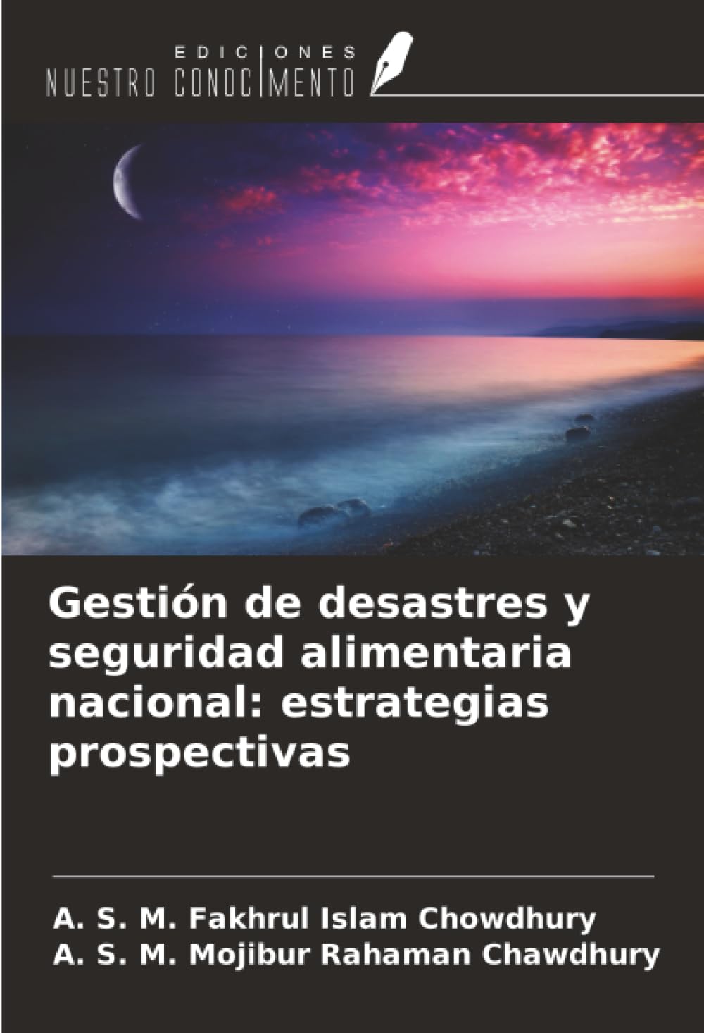 Gestión de desastres y seguridad alimentaria nacional: estrategias prospectivas Natural Sciences