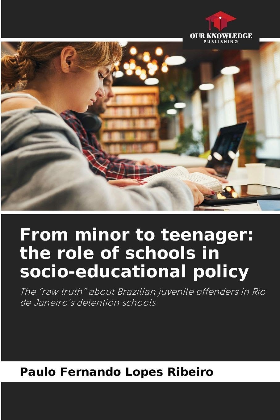 From minor to teenager: the role of schools in socio-educational policy Books
