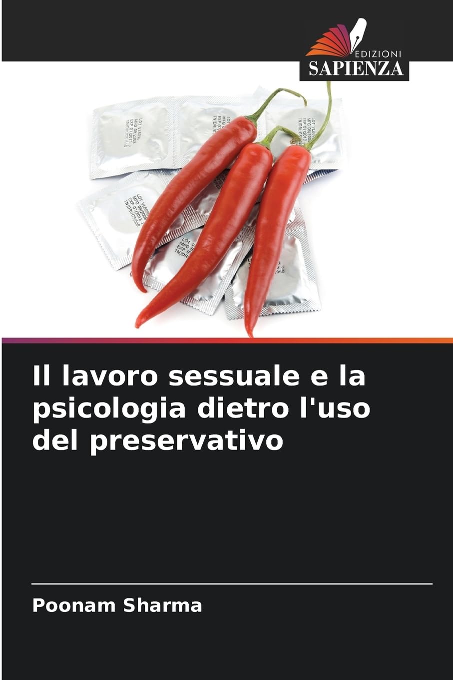 Il lavoro sessuale e la psicologia dietro l'uso del preservativo Psychology