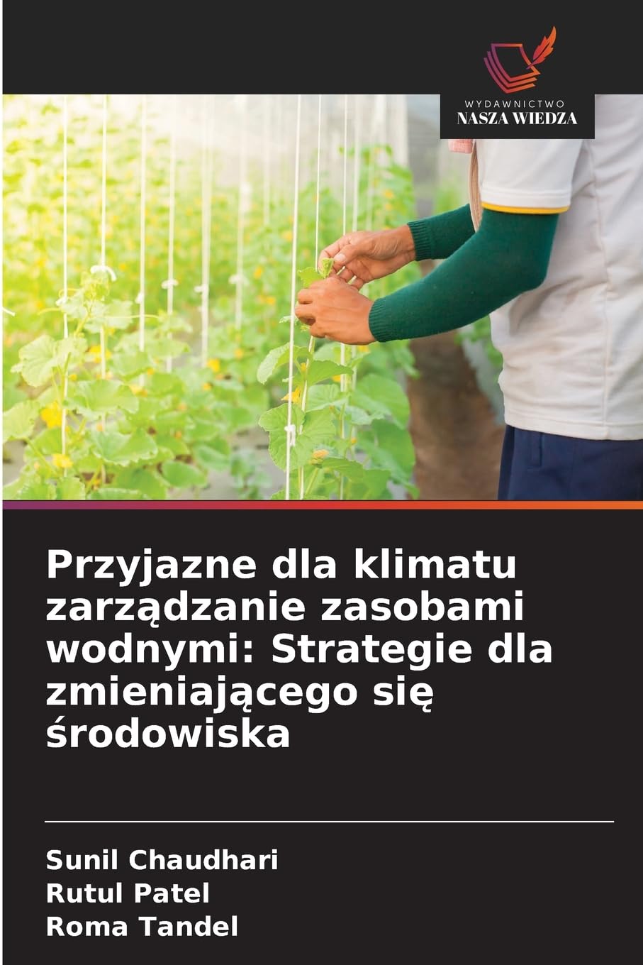 Przyjazne dla klimatu zarz¿dzanie zasobami wodnymi: Strategie dla zmieniaj¿cego si¿ ¿rodowiska Natural Sciences