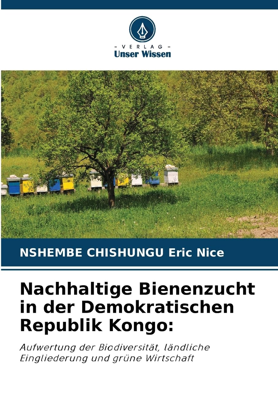 Nachhaltige Bienenzucht in der Demokratischen Republik Kongo: Natural Sciences