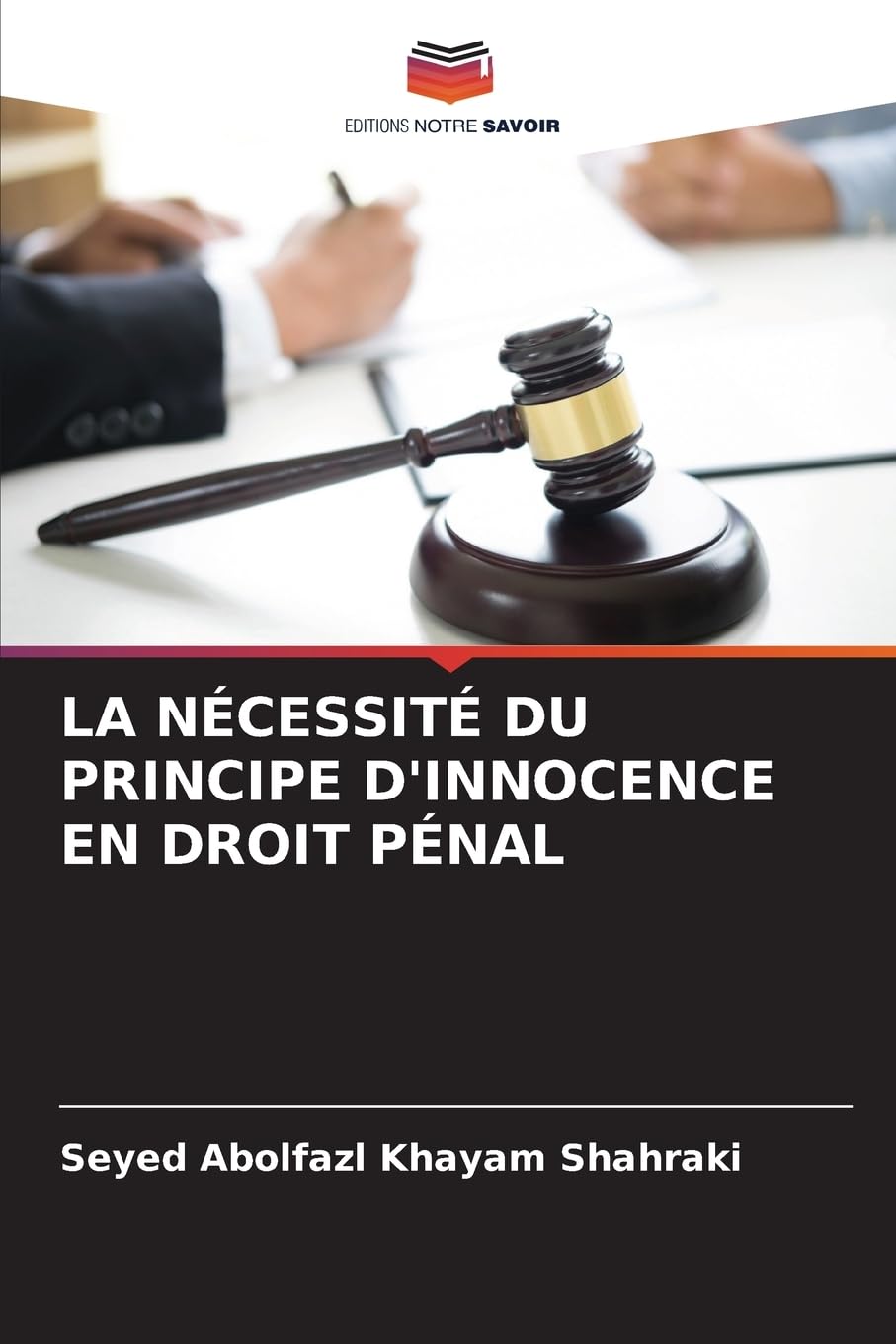 LA NÉCESSITÉ DU PRINCIPE D'INNOCENCE EN DROIT PÉNAL Law