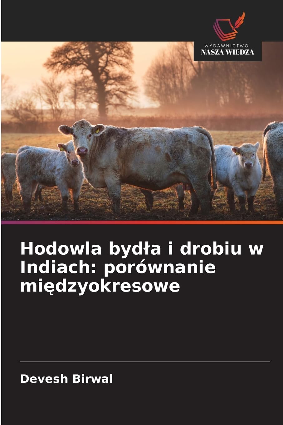 Hodowla byd¿a i drobiu w Indiach: porównanie mi¿dzyokresowe Natural Sciences