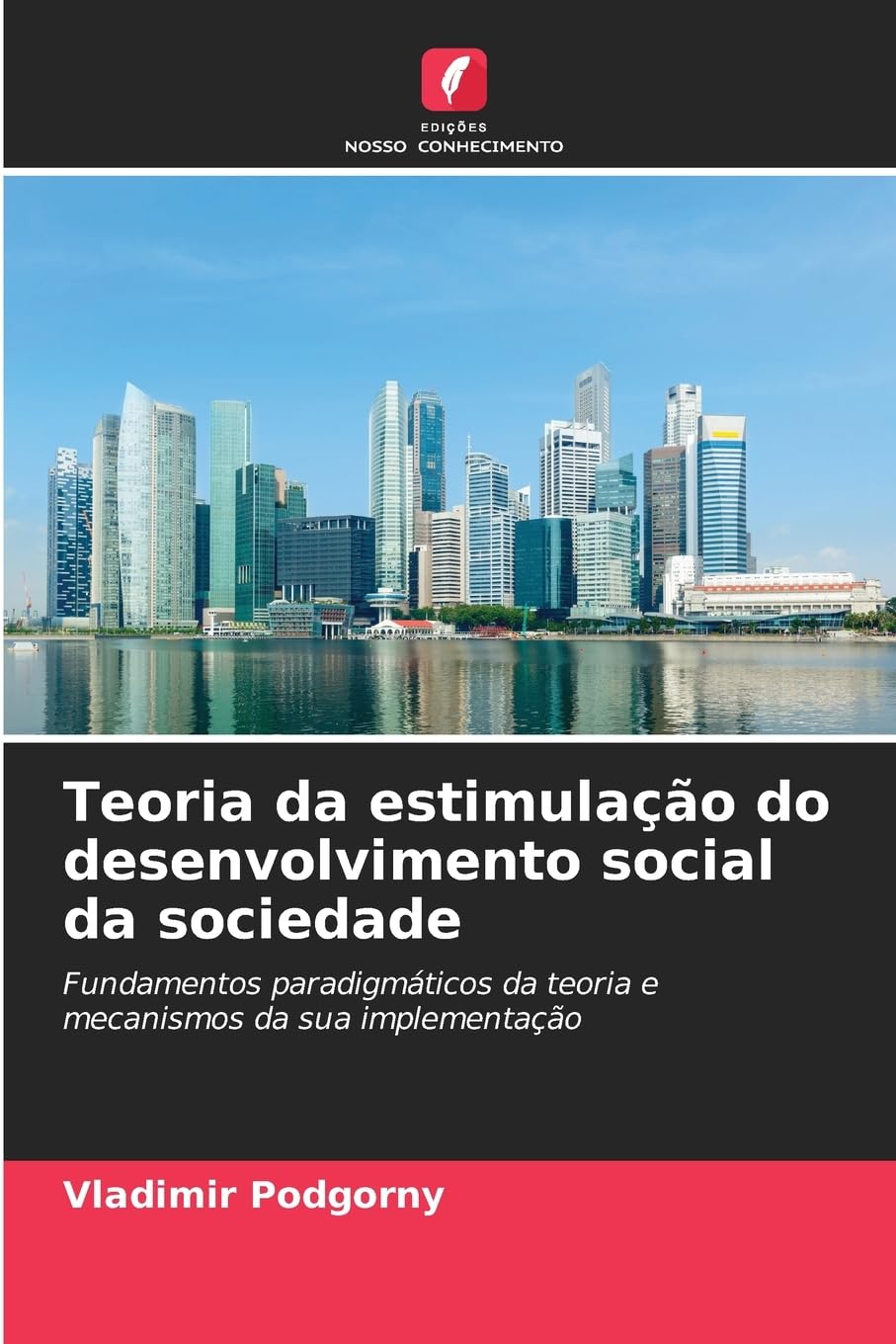 Teoria da estimulação do desenvolvimento social da sociedade Law