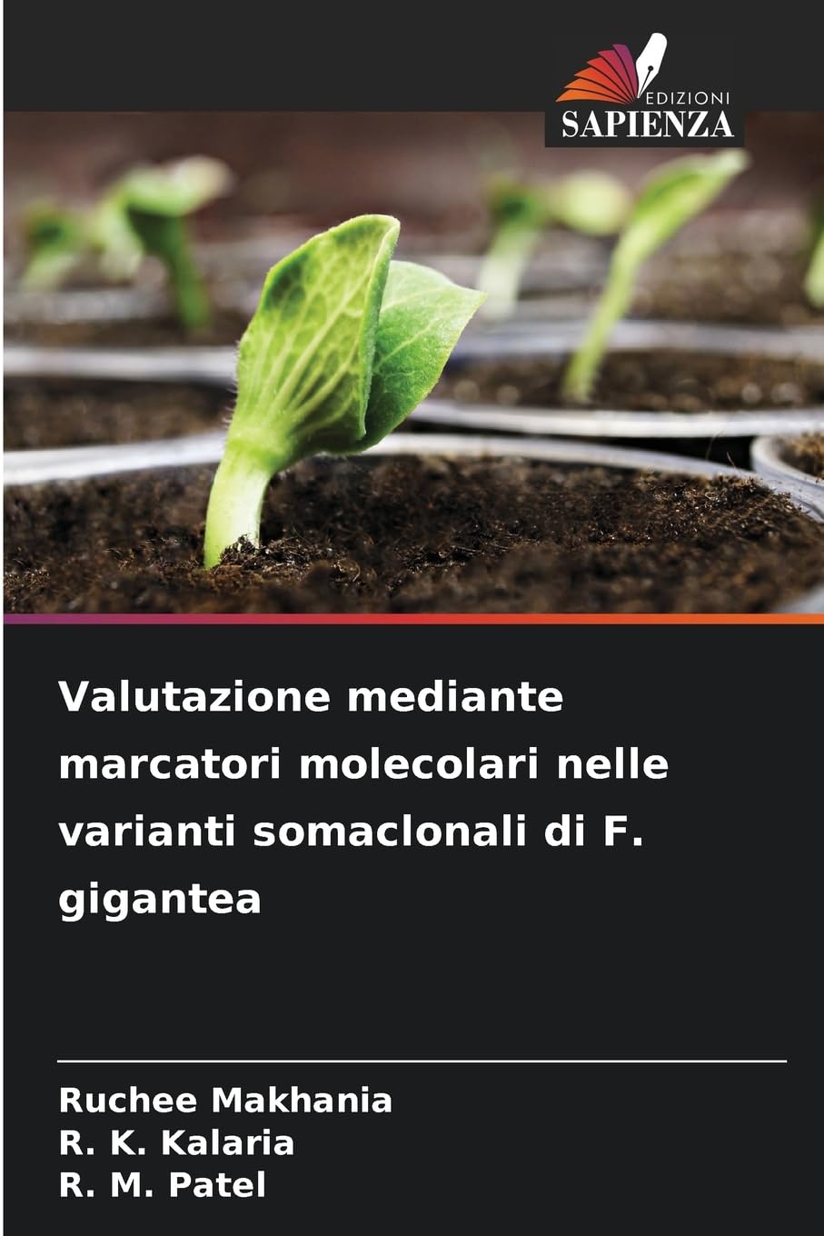 Valutazione mediante marcatori molecolari nelle varianti somaclonali di F. gigantea Natural Sciences