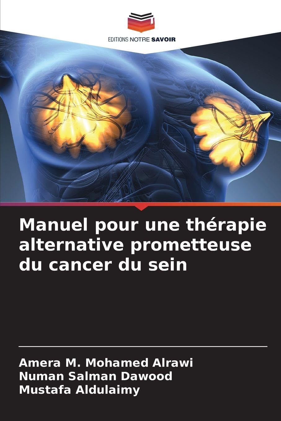 Manuel pour une thérapie alternative prometteuse du cancer du sein Medicine