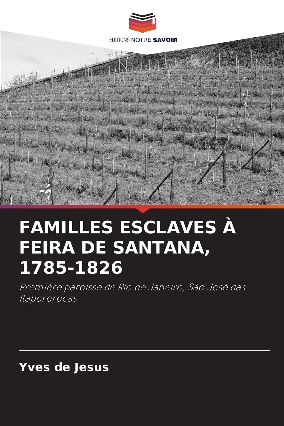 FAMILLES ESCLAVES À FEIRA DE SANTANA, 1785-1826 Natural Sciences