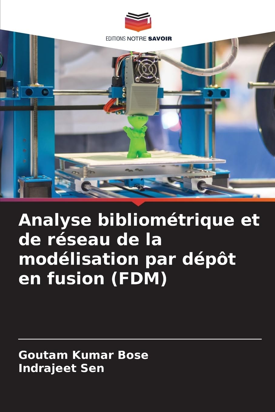 Analyse bibliométrique et de réseau de la modélisation par dépôt en fusion (FDM) Business & Technology