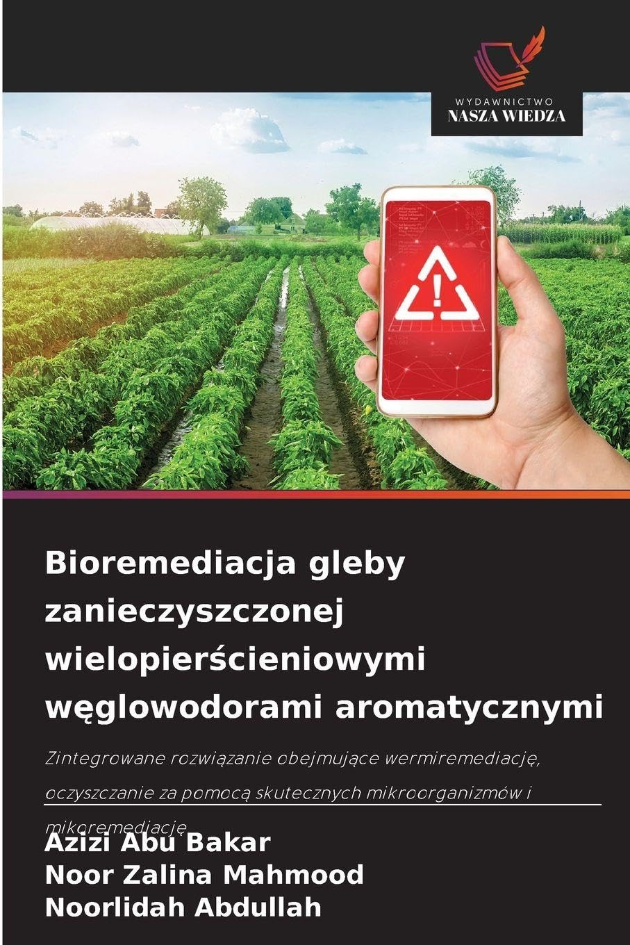 Bioremediacja gleby zanieczyszczonej wielopier¿cieniowymi w¿glowodorami aromatycznymi Natural Sciences