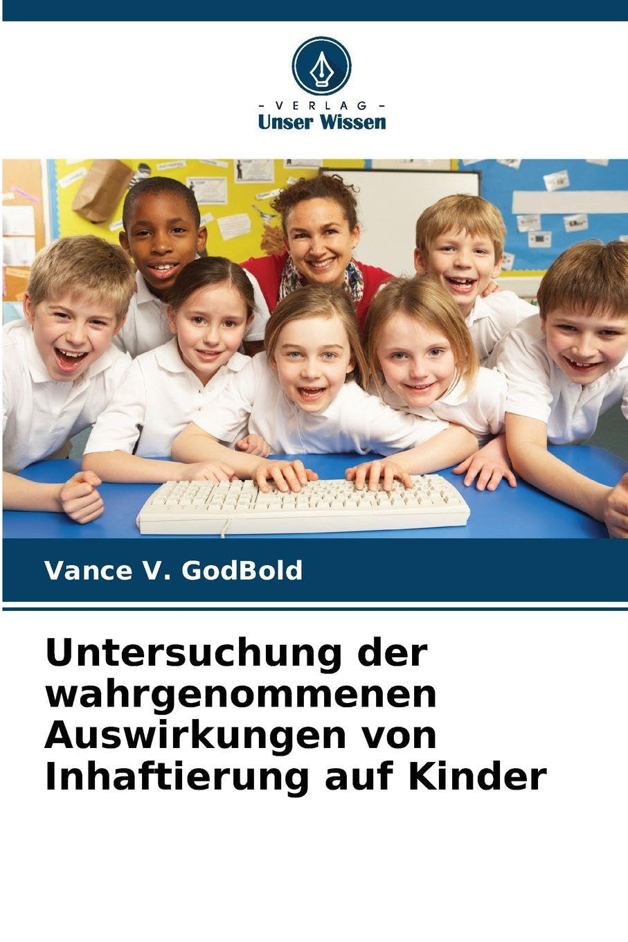 Untersuchung der wahrgenommenen Auswirkungen von Inhaftierung auf Kinder Books