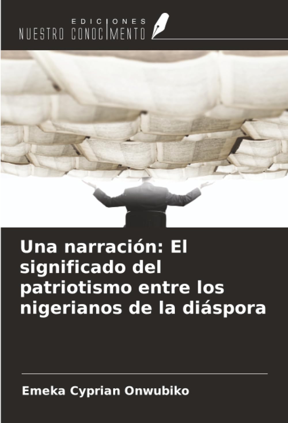 Una narración: El significado del patriotismo entre los nigerianos de la diáspora Books