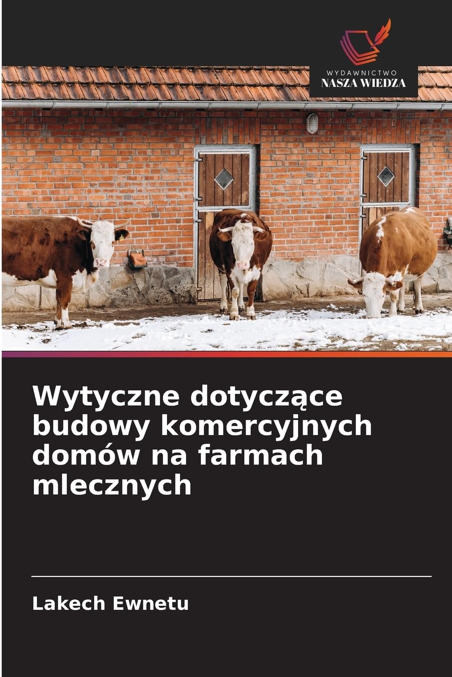 Wytyczne dotycz¿ce budowy komercyjnych domów na farmach mlecznych Medicine