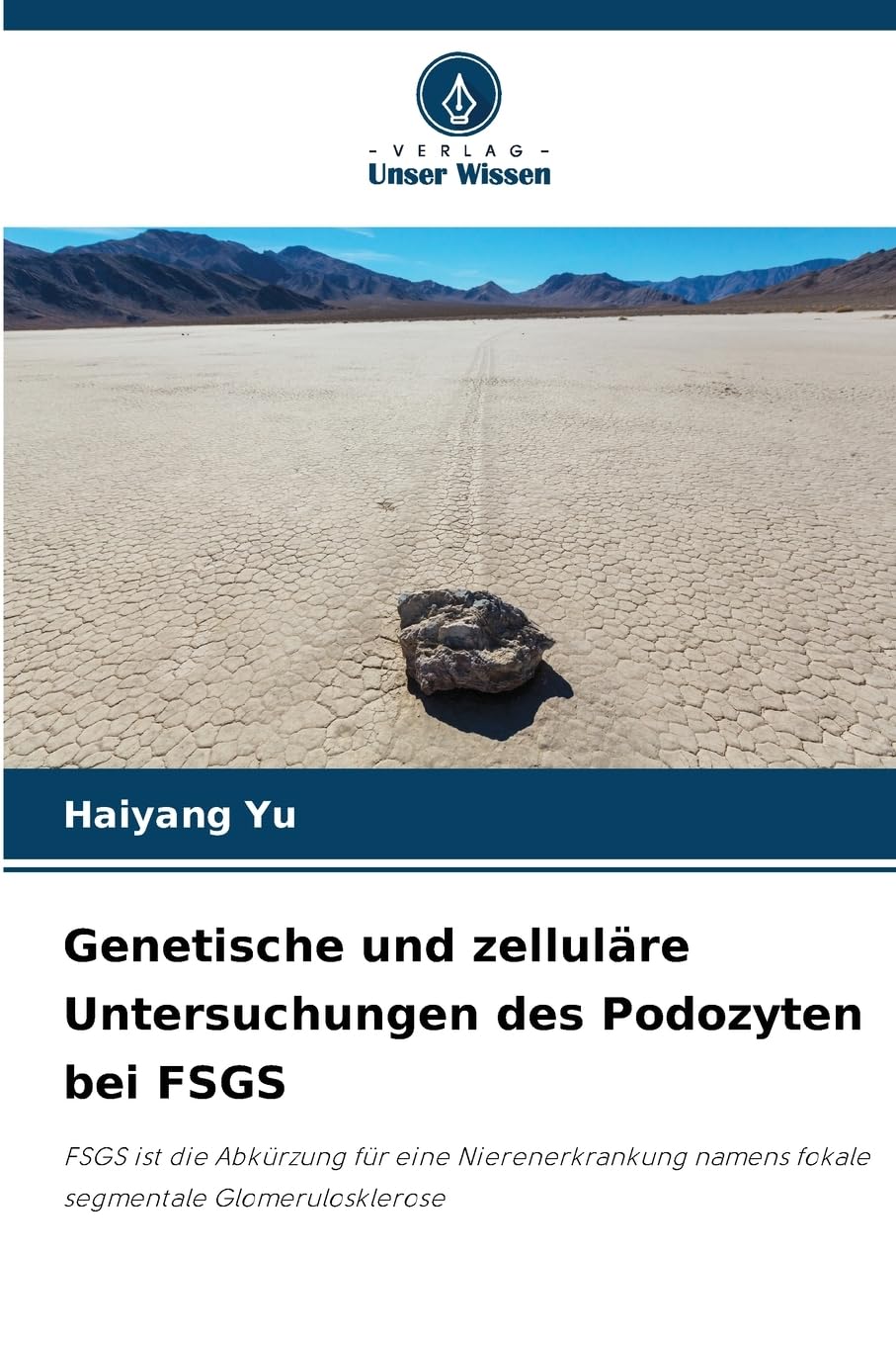 Genetische und zelluläre Untersuchungen des Podozyten bei FSGS Natural Sciences