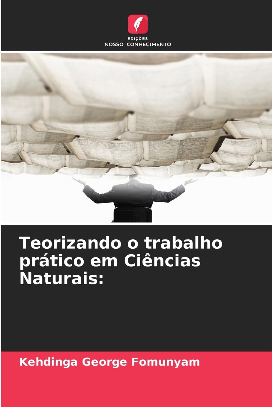 Teorizando o trabalho prático em Ciências Naturais: Natural Sciences