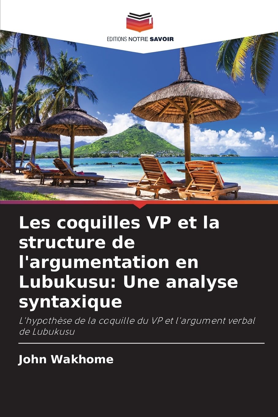 Les coquilles VP et la structure de l'argumentation en Lubukusu: Une analyse syntaxique Social Sciences