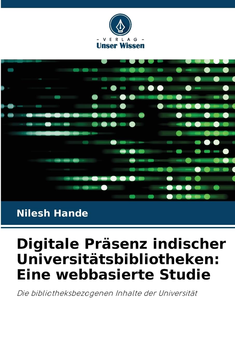 Digitale Präsenz indischer Universitätsbibliotheken: Eine webbasierte Studie Law