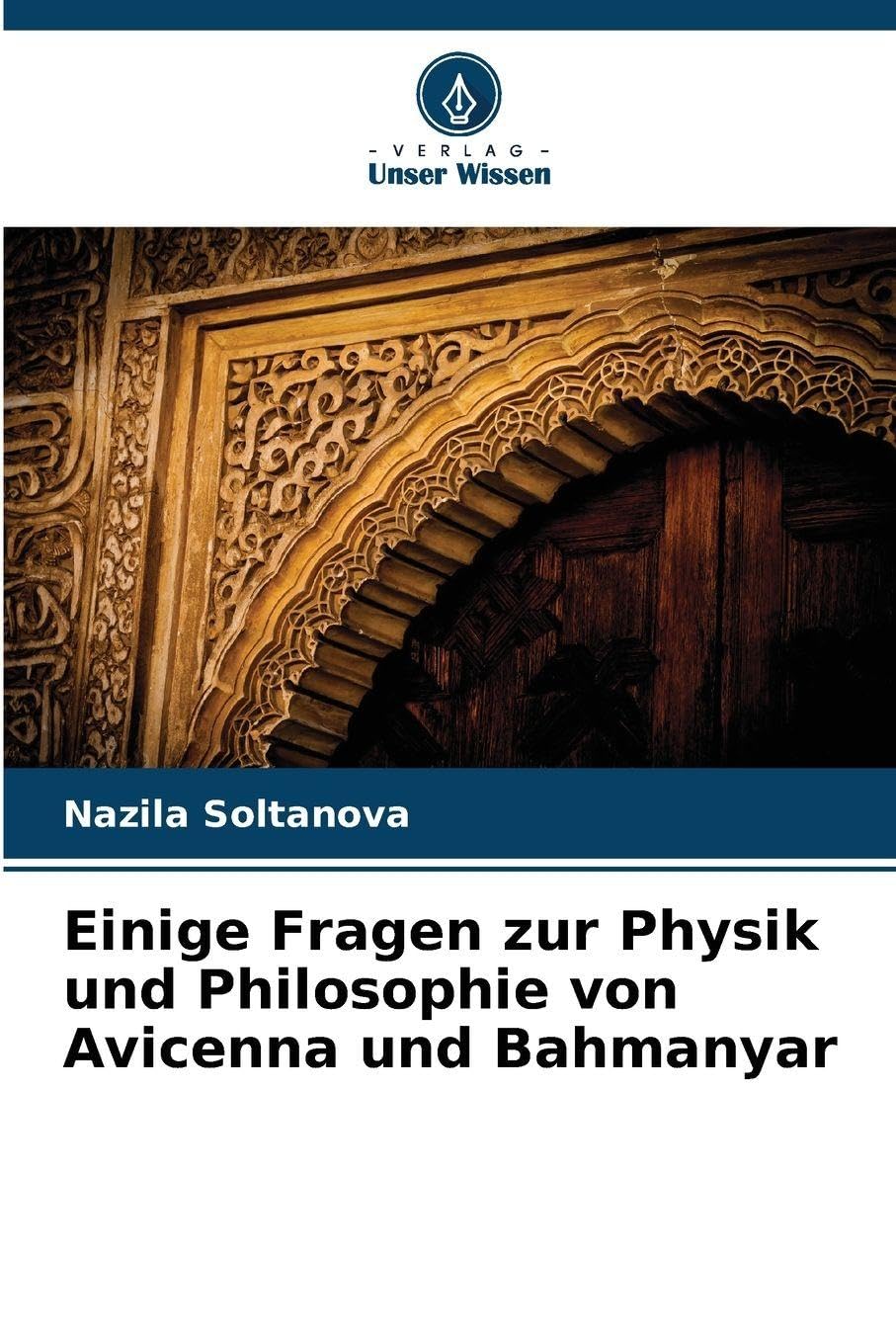 Einige Fragen zur Physik und Philosophie von Avicenna und Bahmanyar Books
