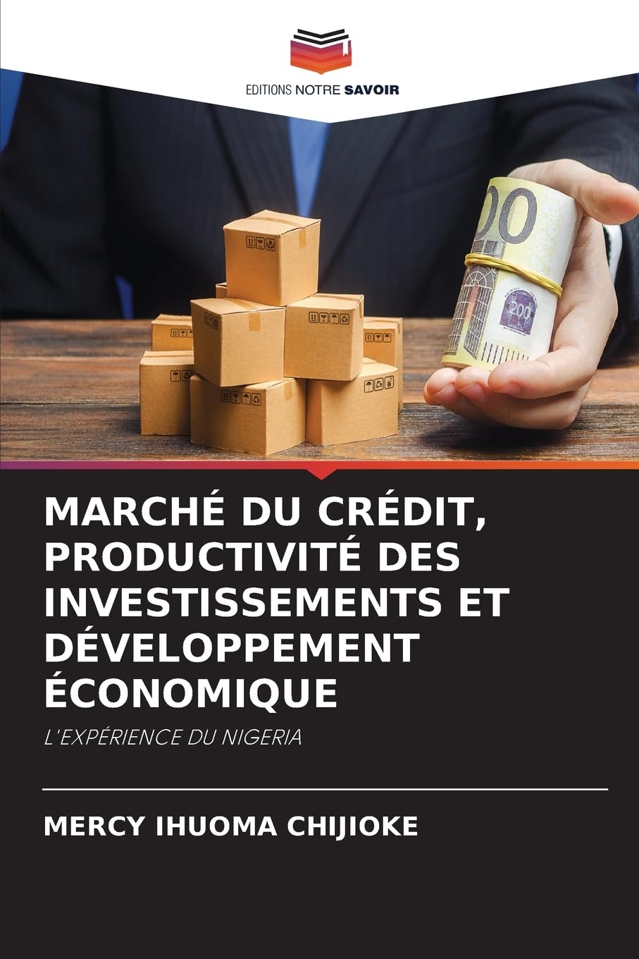MARCHÉ DU CRÉDIT, PRODUCTIVITÉ DES INVESTISSEMENTS ET DÉVELOPPEMENT ÉCONOMIQUE Books