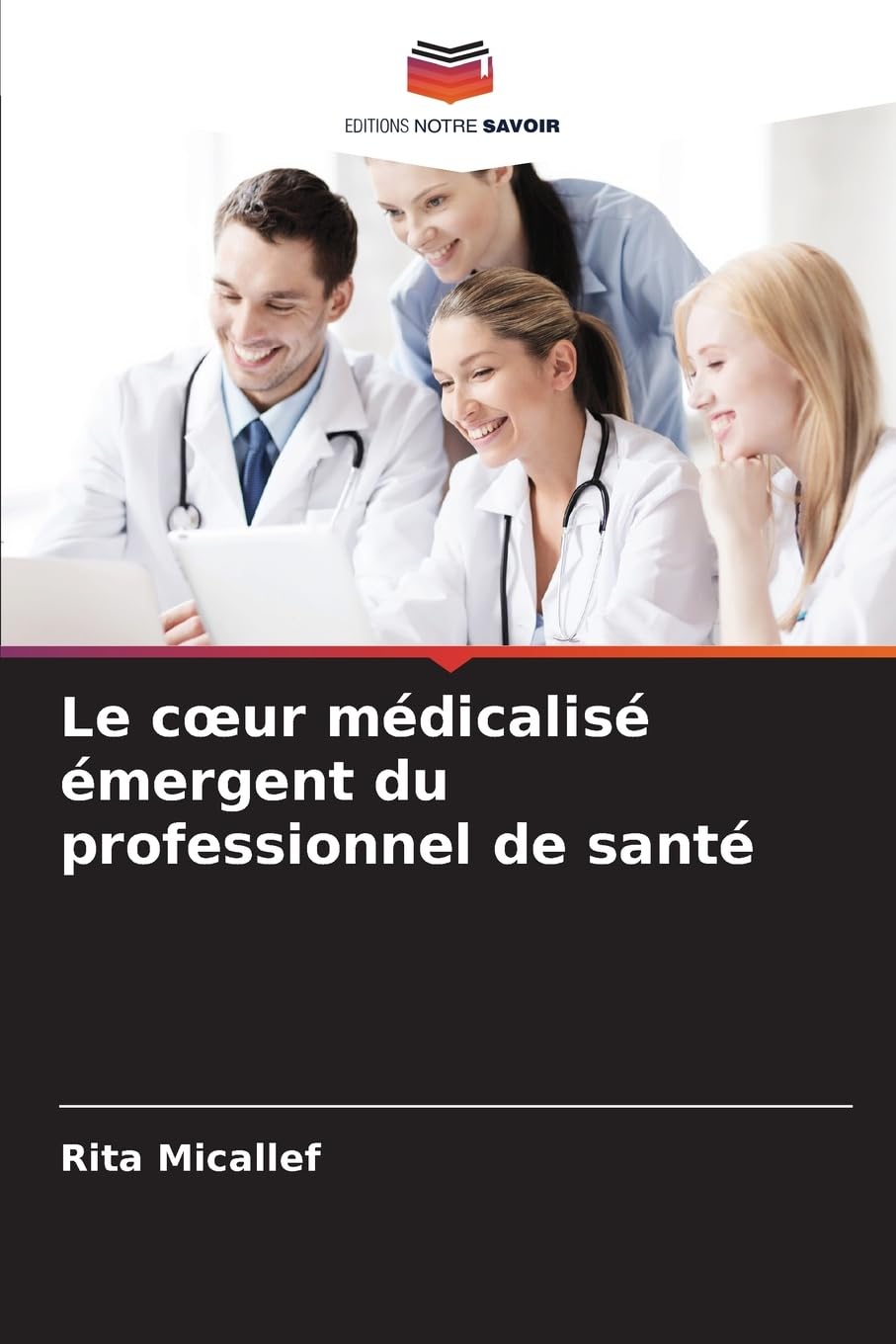 Le c¿ur médicalisé émergent du professionnel de santé Medicine