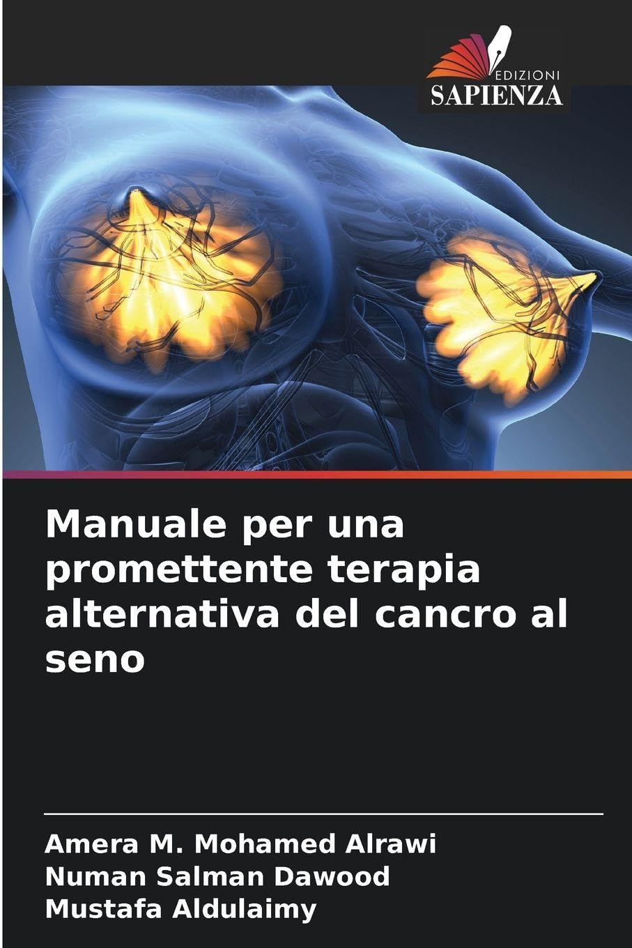 Manuale per una promettente terapia alternativa del cancro al seno Medicine
