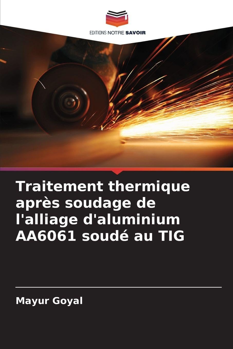 Traitement thermique après soudage de l'alliage d'aluminium AA6061 soudé au TIG Business & Technology