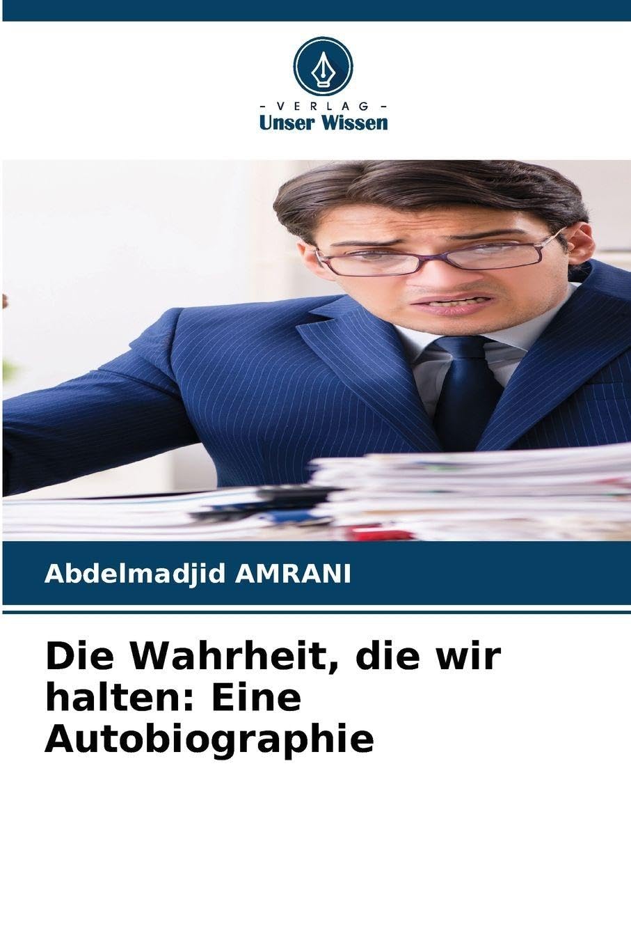 Die Wahrheit, die wir halten: Eine Autobiographie Philosophy