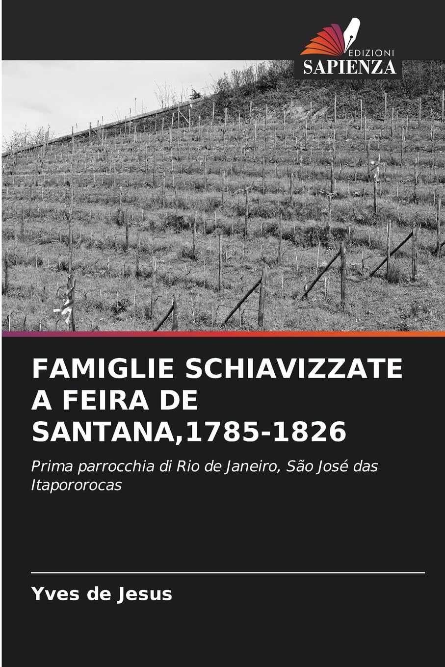 FAMIGLIE SCHIAVIZZATE A FEIRA DE SANTANA,1785-1826 Natural Sciences