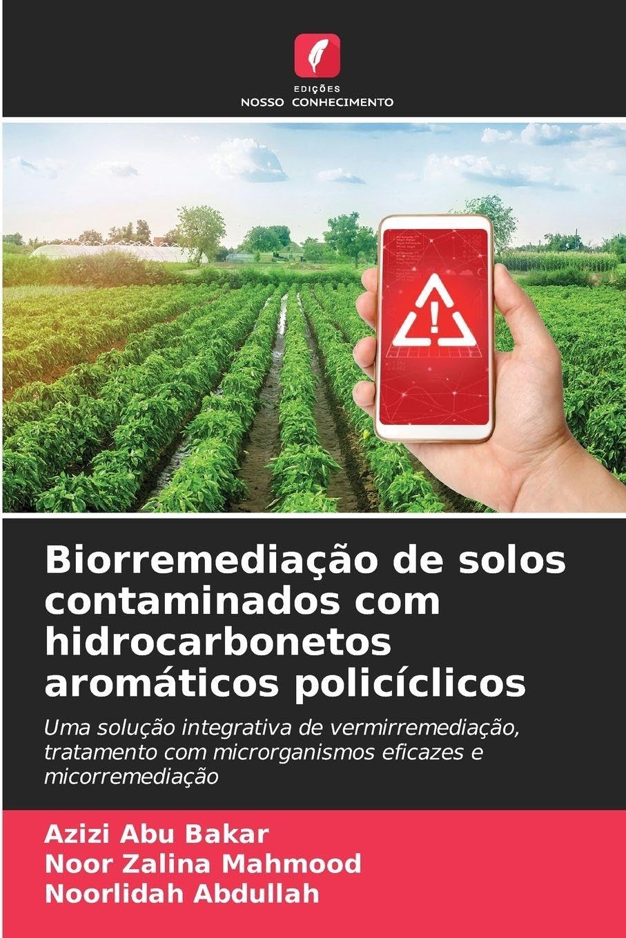 Biorremediação de solos contaminados com hidrocarbonetos aromáticos policíclicos Natural Sciences