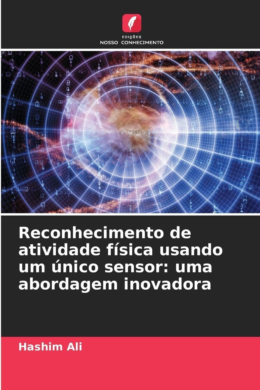 Reconhecimento de atividade física usando um único sensor: uma abordagem inovadora Computer Science
