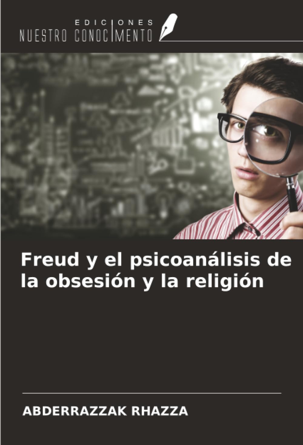 Freud y el psicoanálisis de la obsesión y la religión Psychology