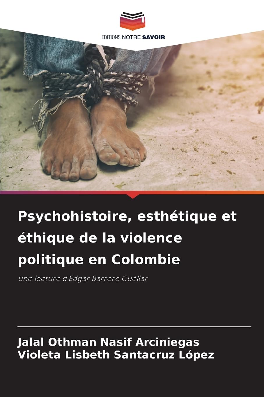 Psychohistoire, esthétique et éthique de la violence politique en Colombie Law
