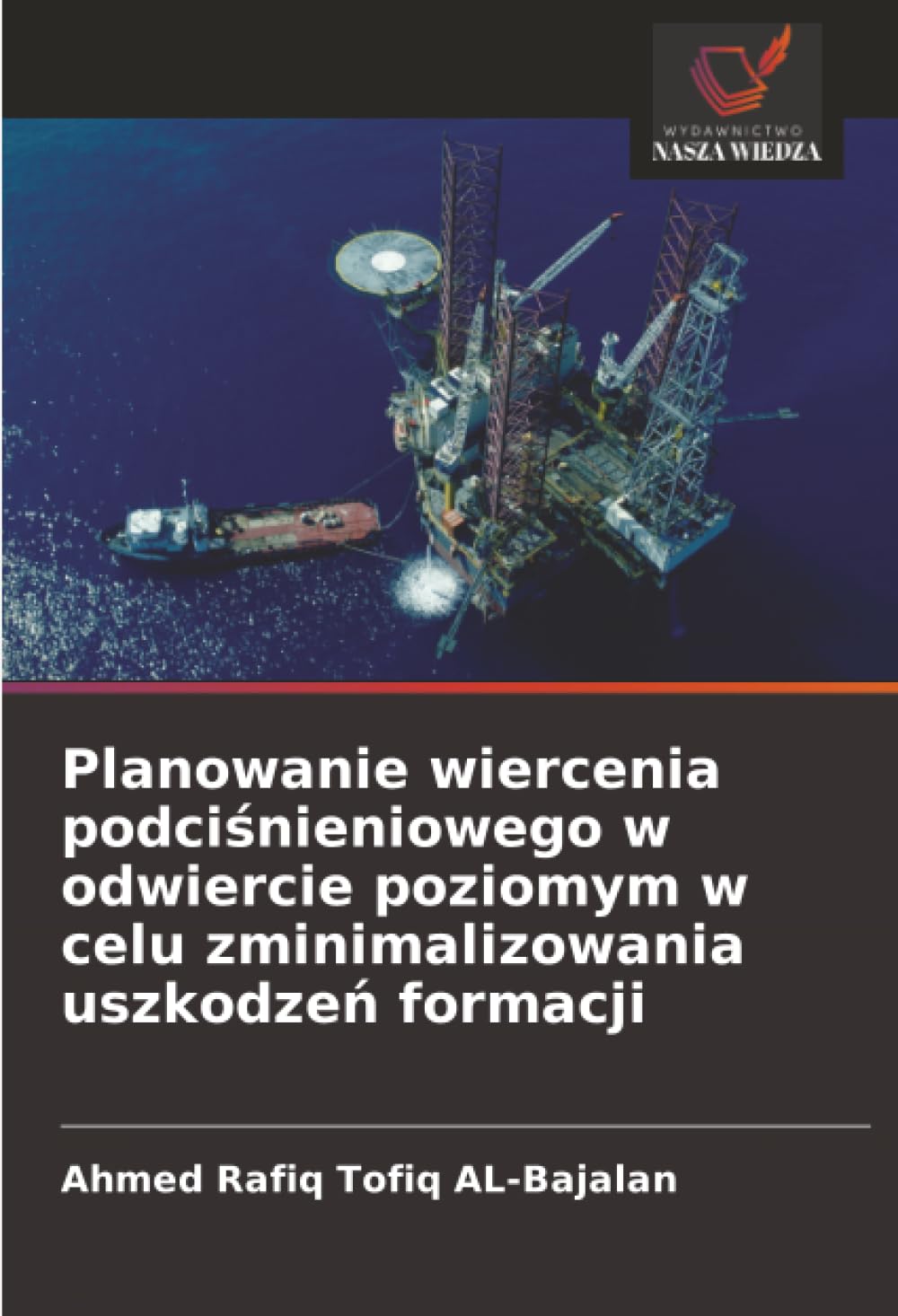 Planowanie wiercenia podci¿nieniowego w odwiercie poziomym w celu zminimalizowania uszkodze¿ formacji Law