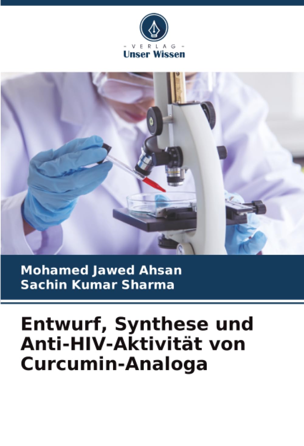 Entwurf, Synthese und Anti-HIV-Aktivität von Curcumin-Analoga Medicine
