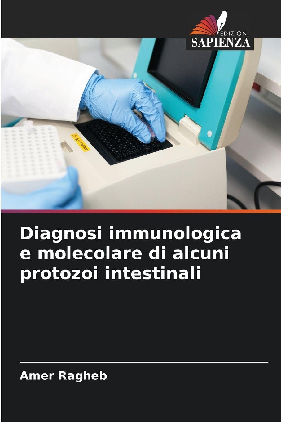 Diagnosi immunologica e molecolare di alcuni protozoi intestinali Business, Finance & Career