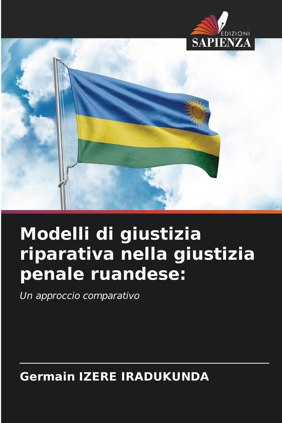 Modelli di giustizia riparativa nella giustizia penale ruandese: Law